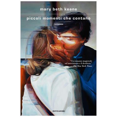Mary Beth Keane - Piccoli momenti che contano - Foto 1