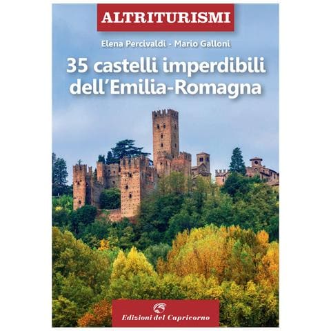 Elena Percivaldi - 35 castelli imperdibili dell'Emilia Romagna - Foto 1