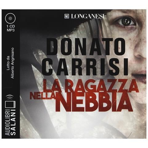 Donato Carrisi - La ragazza nella nebbia letto da Alberto Angrisano. Audiolibro. CD Audio formato MP3 - Foto 1