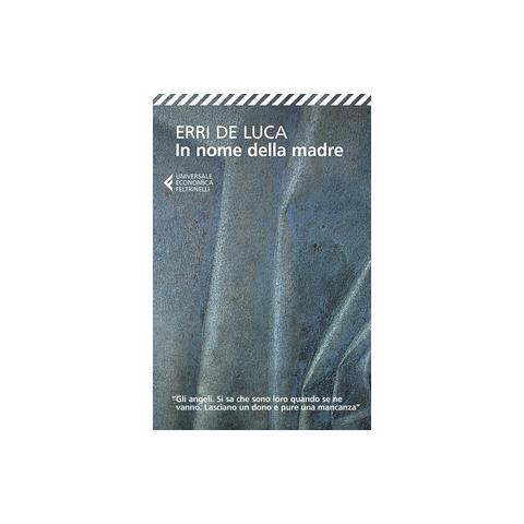 Erri De Luca - In nome della madre - Foto 1