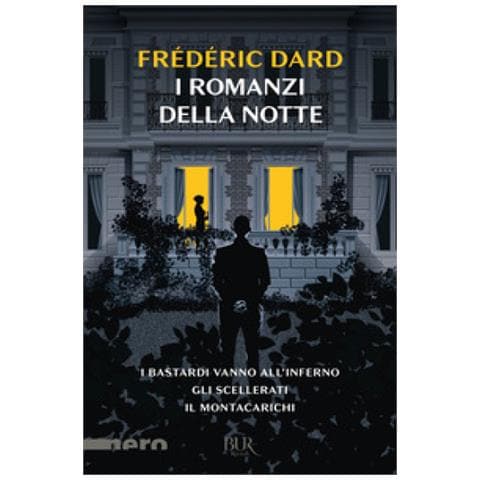 Frédéric Dard - I Romanzi Della Notte. I Bastardi Vanno All'inferno-gli Scellerati-il Montacarichi - Foto 1
