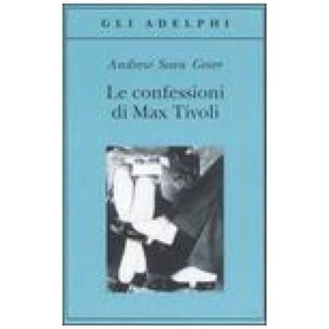 Andrew Sean Greer - Le confessioni di Max Tivoli - Foto 2
