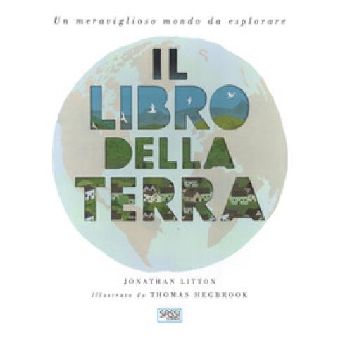 Sassi Jonathan Litton Il Libro Della Terra Ediz A - 