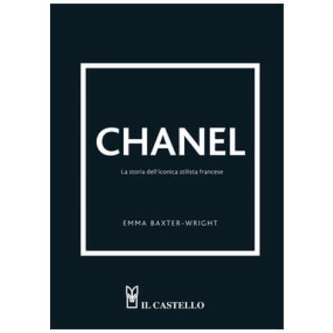 Emma Baxter-Wright - Chanel. La storia della straordinaria stilista. Ediz. a colori - Foto 1
