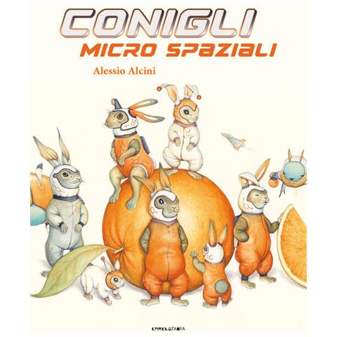 Alessio Alcini - Conigli micro spaziali. Ediz. a colori - Foto 1