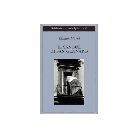 Sándor Márai - Il sangue di san Gennaro - Foto 1