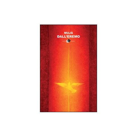 Mirella Mujà - Dall'eremo - Foto 1