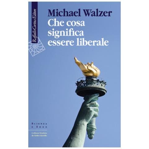 Michael Walzer - Che Cosa Significa Essere Liberale - Foto 1