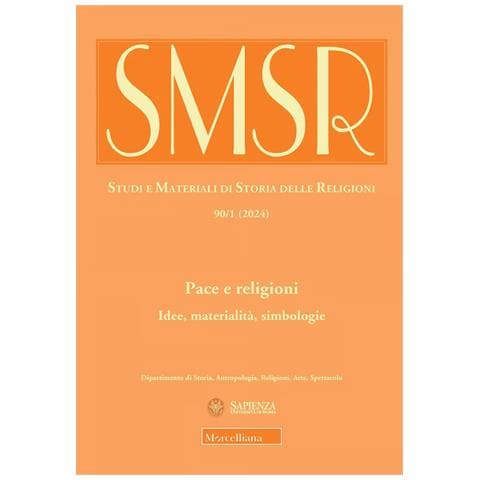 SMSR. Studi e materiali di storia delle religioni. Ediz. bilingue. Vol. 90/1: Pace e religioni. Idee, materialità, simbologie. Ediz. italiana e inglese - Foto 1