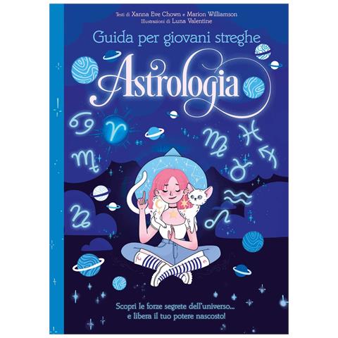 Xanna Eve Chown - Astrologia. Guida per giovani streghe - Foto 1