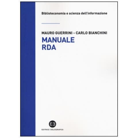 Mauro Guerrini / Carlo Bianchini - Lo Standard Di Catalogazione Per L'era Digitale - Foto 1