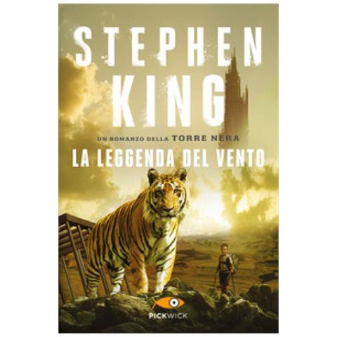 Stephen King - La leggenda del vento. La torre nera - Foto 2