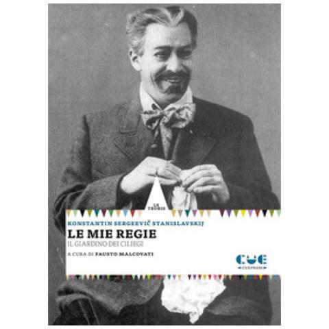 Konstantin S. Stanislavskij - Le mie regie. Il giardino dei ciliegi - Foto 2