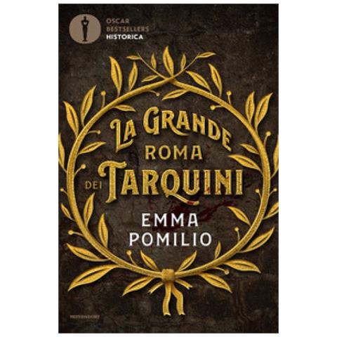 Emma Pomilio - La Grande Roma Dei Tarquini - Foto 1