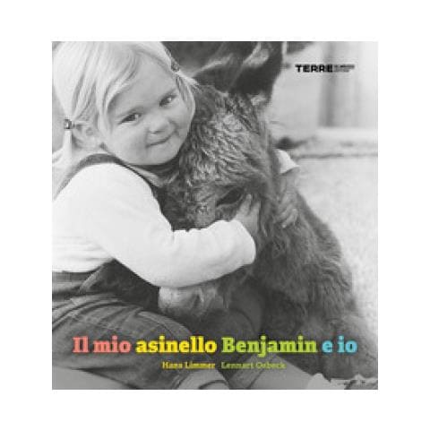 Hans Limmer - Il Mio Asinello Benjamin E Io. Ediz. Illustrata - Foto 1