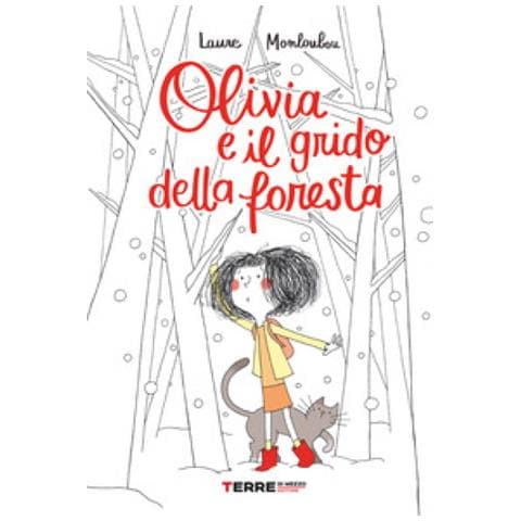Laure Monloubou - Olivia E Il Grido Della Foresta - Foto 1