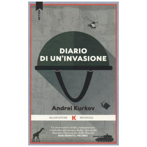 Andrei Kurkov - Diario Di Un'invasione - Foto 1