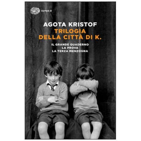 Agota Kristof - Trilogia della città di K. Il grande quaderno-La prova-La terza menzogna - Foto 3