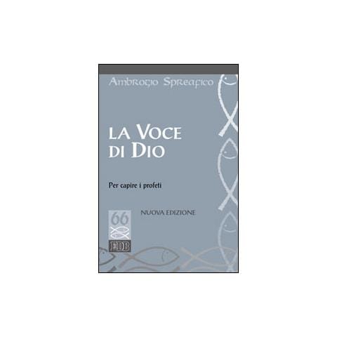 Ambrogio Spreafico - La voce di Dio per capire i profeti - Foto 1