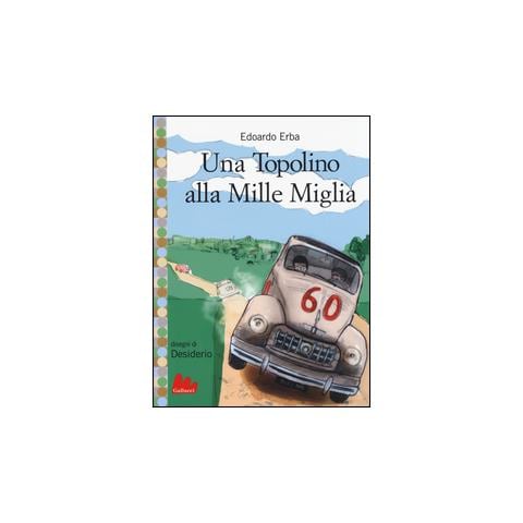 Edoardo Erba - Una Topolino alla Mille Miglia - Foto 1