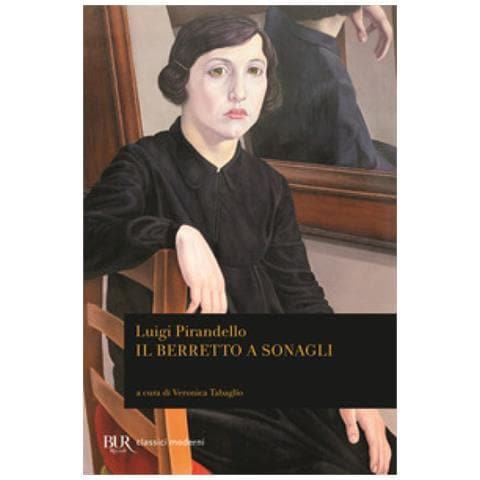 Luigi Pirandello - Il Berretto A Sonagli - Foto 1