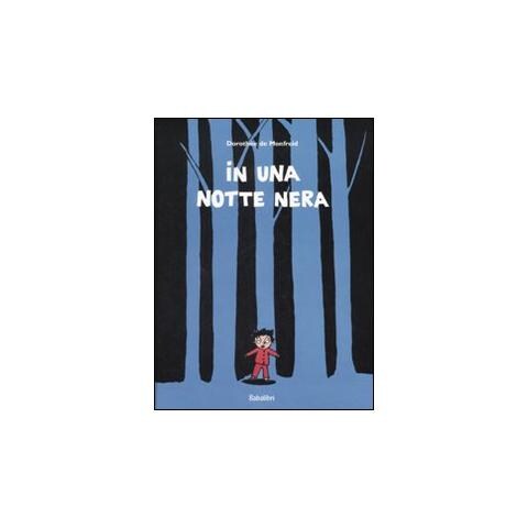 Dorothée de Monfreid - In una notte nera. Ediz. illustrata - Foto 1