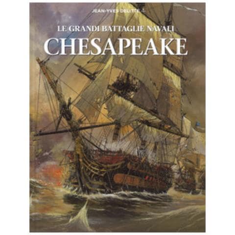 Jean-Yves Delitte - Chesapeake. Le grandi battaglie navali - Foto 1