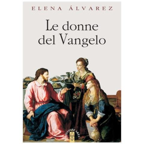Elena Álvarez - Le Donne Del Vangelo - Foto 1
