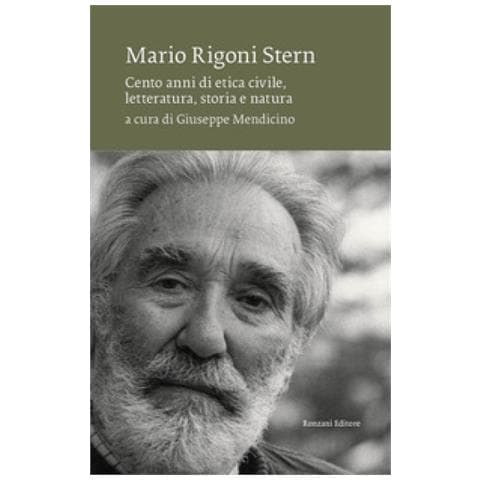 Giuseppe Mendicino - Mario Rigoni Stern. Cento anni di etica civile, letteratura, storia e natura - Foto 1