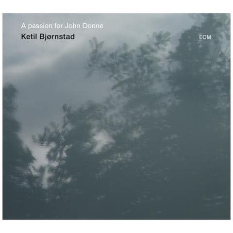 Ketil Bjornstad - A Passion For John Donne - Foto 1