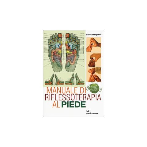 Hanne Marquardt - Manuale Di Riflessoterapia Al Piede - Foto 2