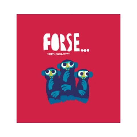 Chris Haughton - Forse.... Ediz. A Colori - Foto 1