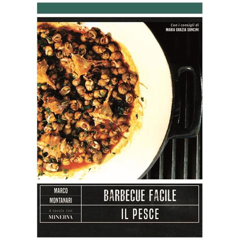 Marco Montanari - Barbecue Facile: Il Pesce - Foto 2