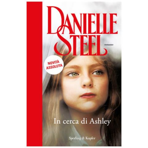 Danielle Steel - In Cerca Di Ashley - Foto 1