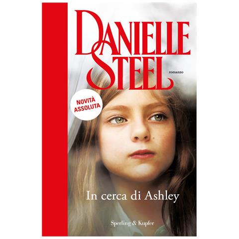 Danielle Steel - In Cerca Di Ashley - Foto 2