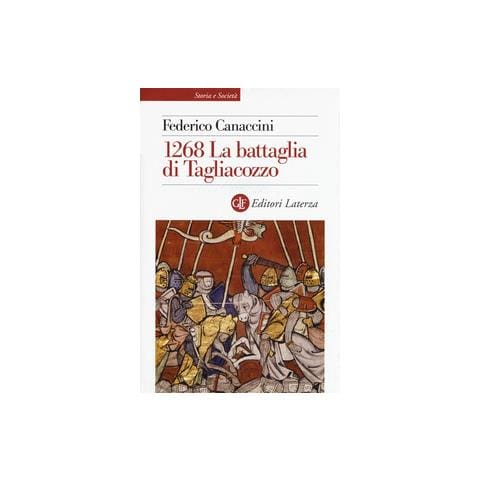 Federico Canaccini - 1268. La Battaglia Di Tagliacozzo - Foto 2