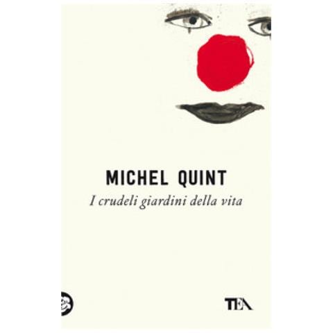 Michel Quint - I Crudeli Giardini Della Vita - Foto 1