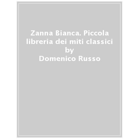 Jack London - Zanna Bianca. Piccola libreria dei classici. Ediz. a colori - Foto 1