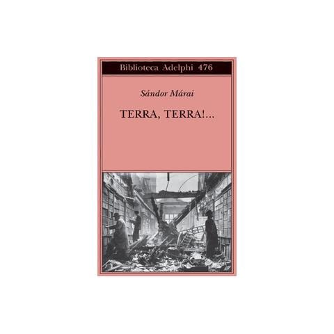 Sándor Márai - Terra, terra!... - Foto 1