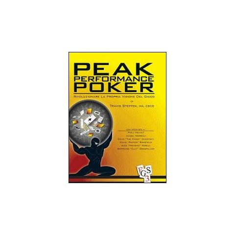 Travis Steffen - Peak performance poker. Rivoluzionare la propria visione del gioco - Foto 1