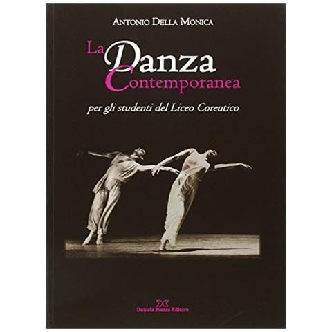 Antonio Della Monica - La danza contemporanea per gli studenti del Liceo Coreutico - Foto 1