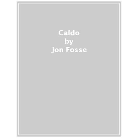 Jon Fosse - Caldo - Foto 1