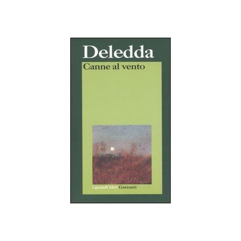 Grazia Deledda - Canne al vento - Foto 1