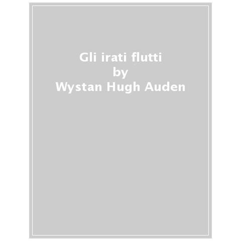 Wystan Hugh Auden - Gl'irati Flutti - Foto 1
