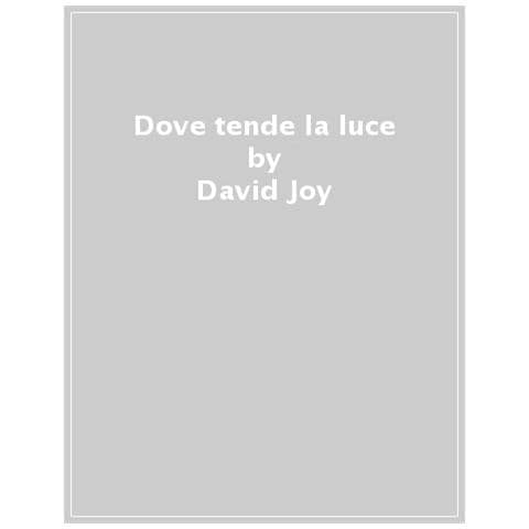 David Joy - Dove Tende La Luce - Foto 1