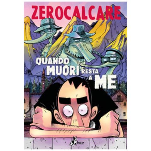 Zerocalcare - Quando Muori Resta A Me - Foto 1