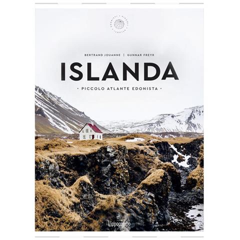 Jouanne Bertrand - Islanda. Piccolo atlante edonista - Foto 1