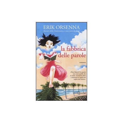 Erik Orsenna - La fabbrica delle parole - Foto 1