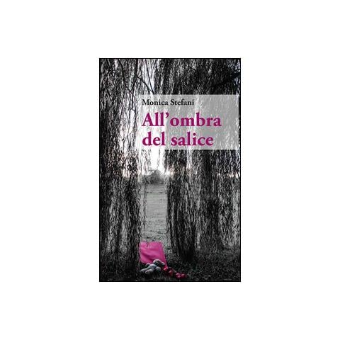 Monica Stefani - All'ombra del salice - Foto 1