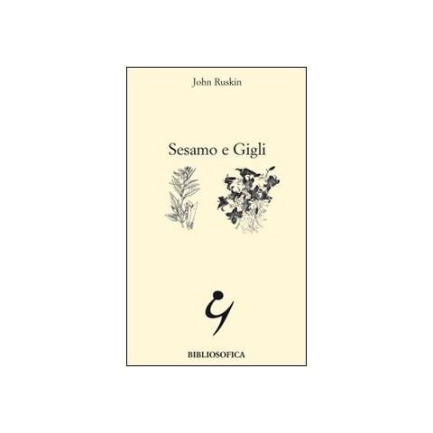 John Ruskin - Sesamo e gigli - Foto 1